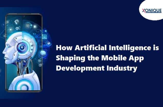 How Artificial Intelligence Is Shaping the Mobile App Development Industry
