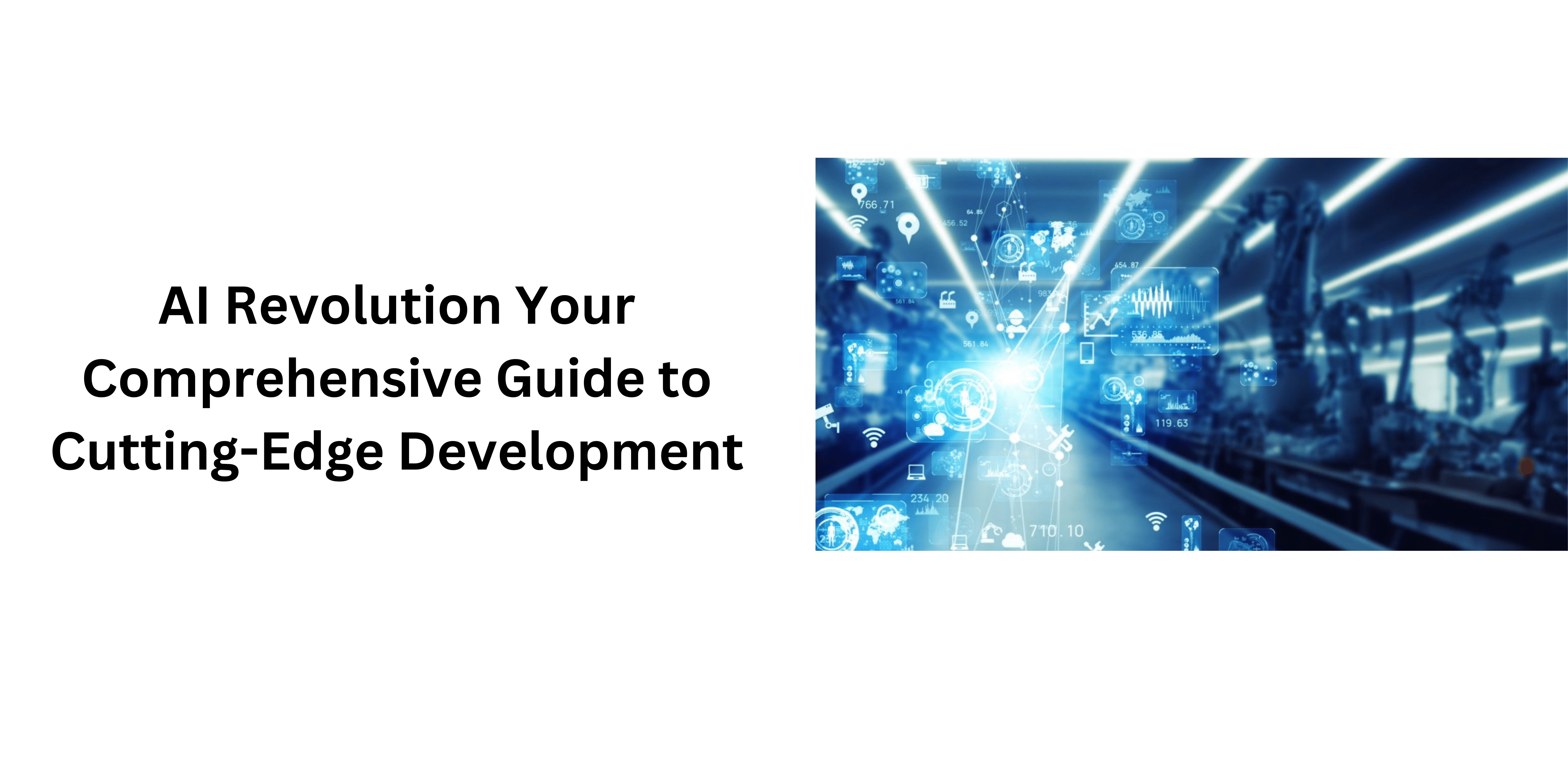 AI Revolution Your Comprehensive Guide to Cutting-Edge Development