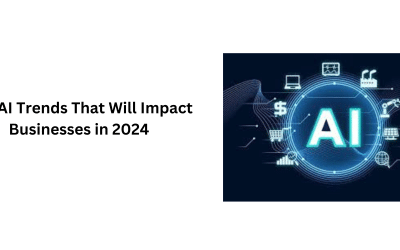 Top AI Trends That Will Impact Businesses in 2024