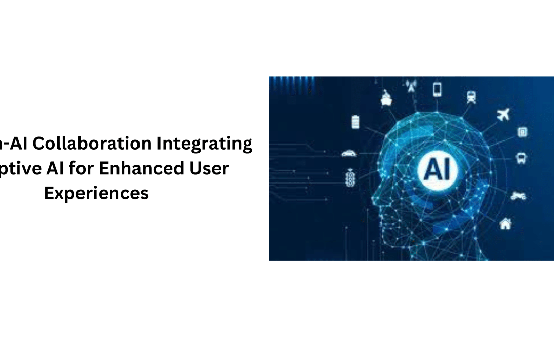 Human-AI Collaboration Integrating Adaptive AI for Enhanced User Experiences