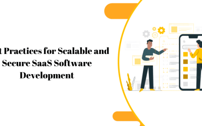 Best Practices for Scalable and Secure SaaS Software Development