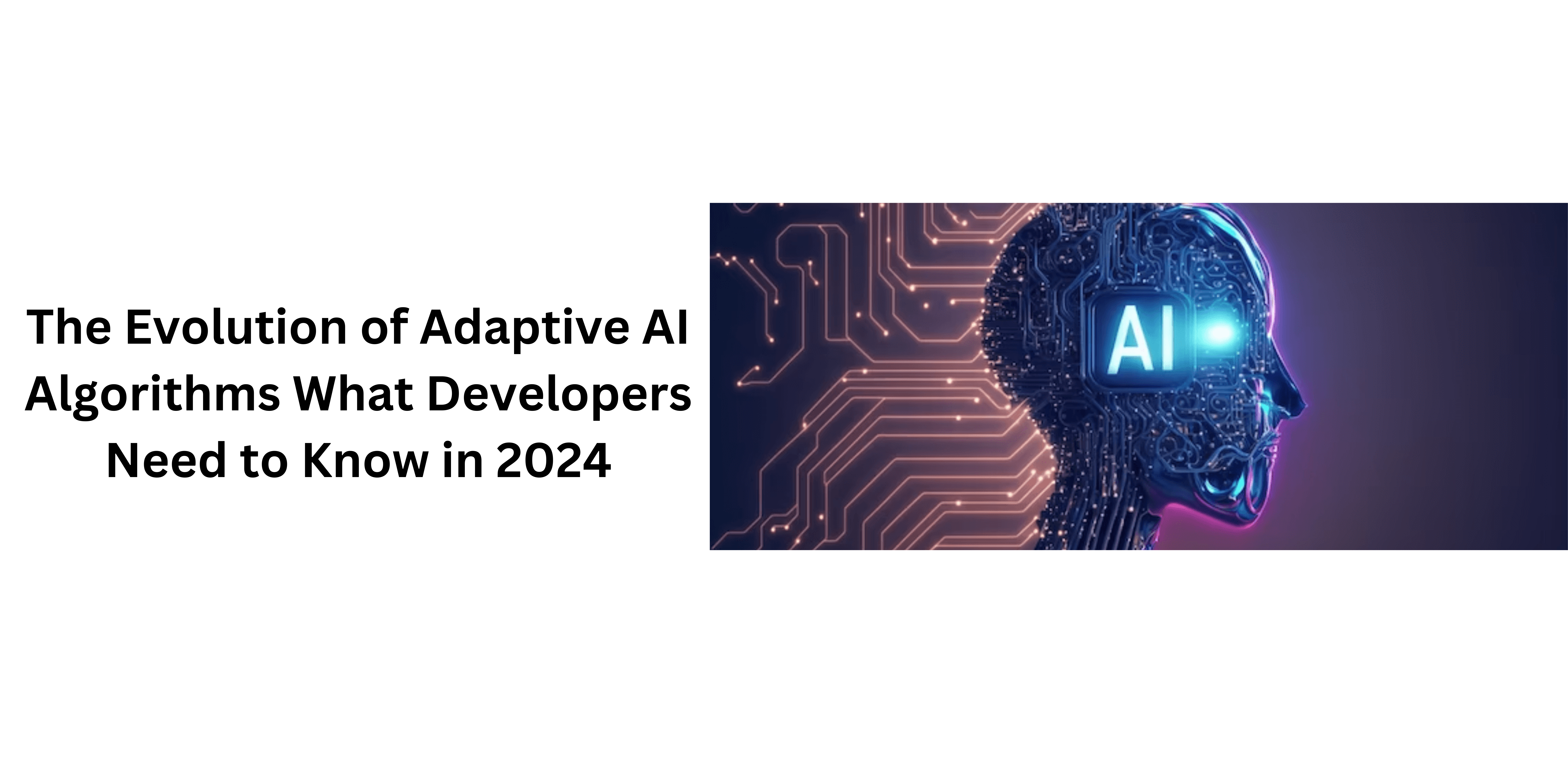 adaptive AI development.