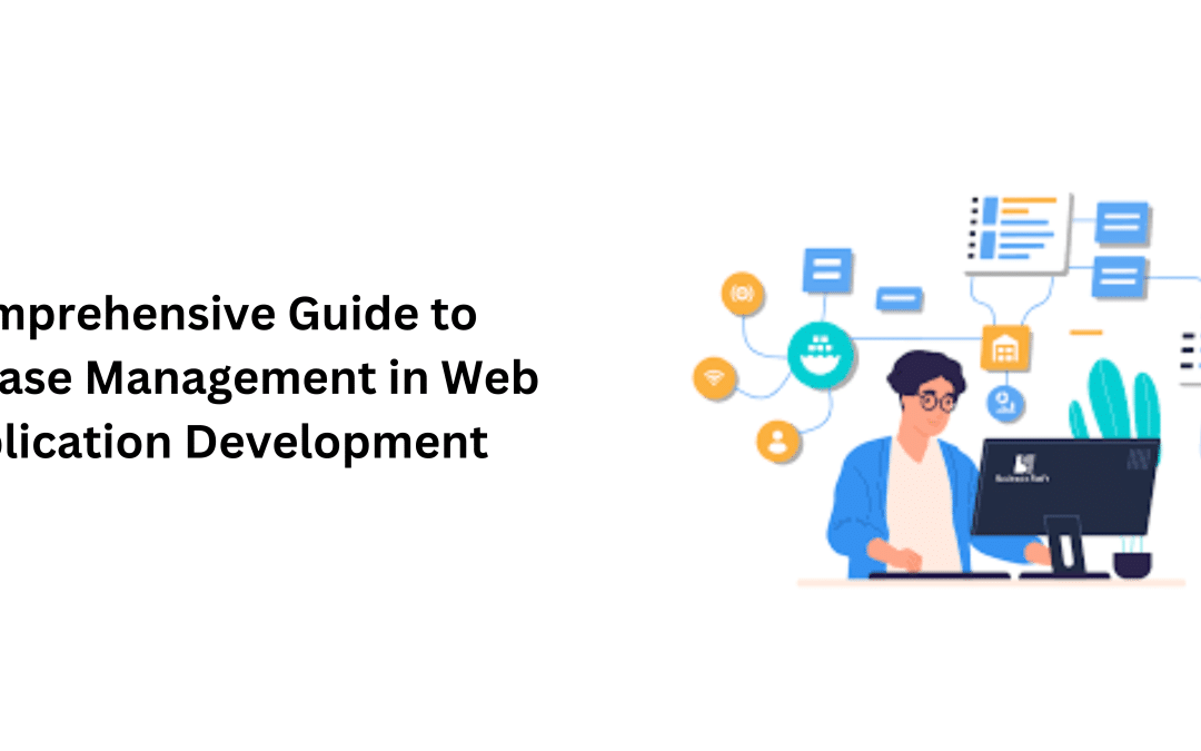 Comprehensive Guide to Database Management in Web Application Development