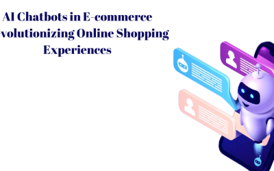 AI Chatbots in E-commerce Revolutionizing Online Shopping Experiences