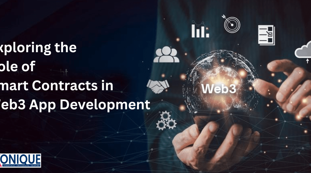 Exploring the Role of Smart Contracts in Web3 App Development