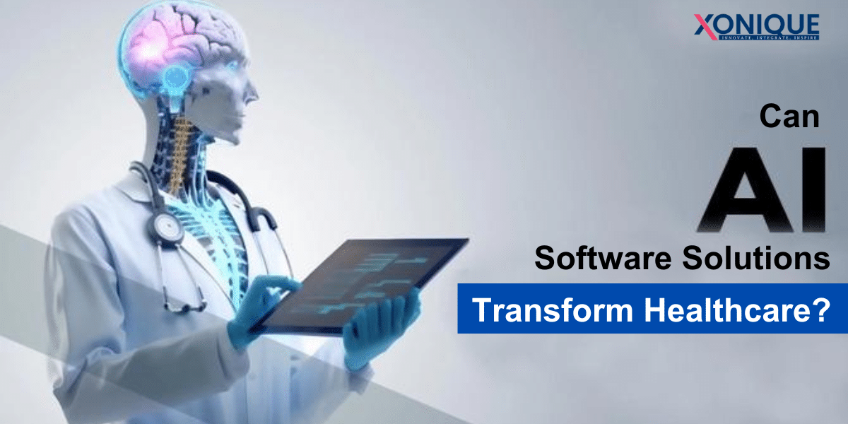 AI Software Solutions Transform Healthcare