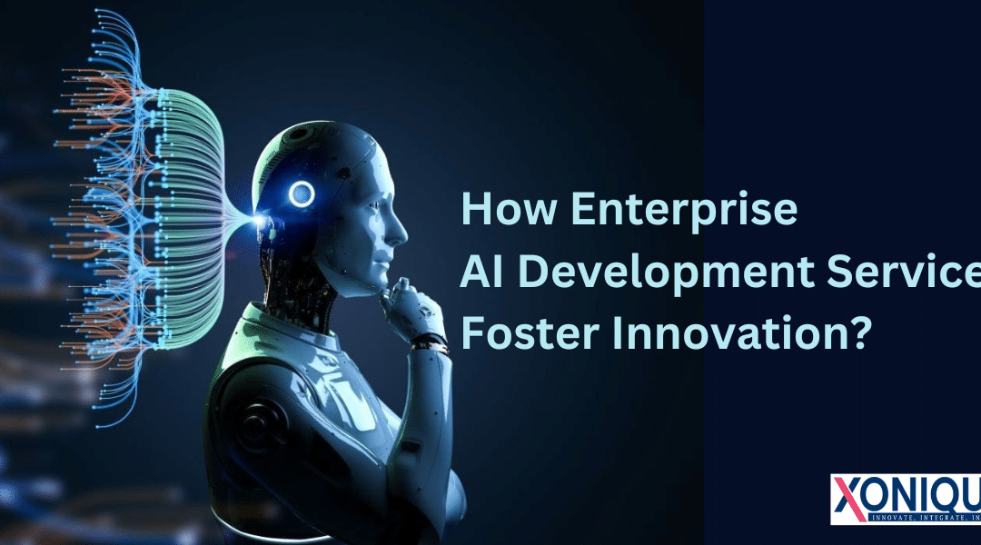 How Enterprise AI Development Services Foster Innovation?