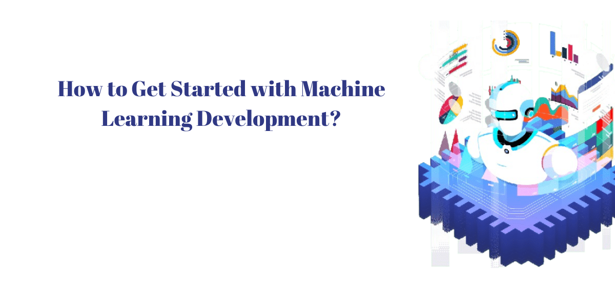 Machine Learning Development
