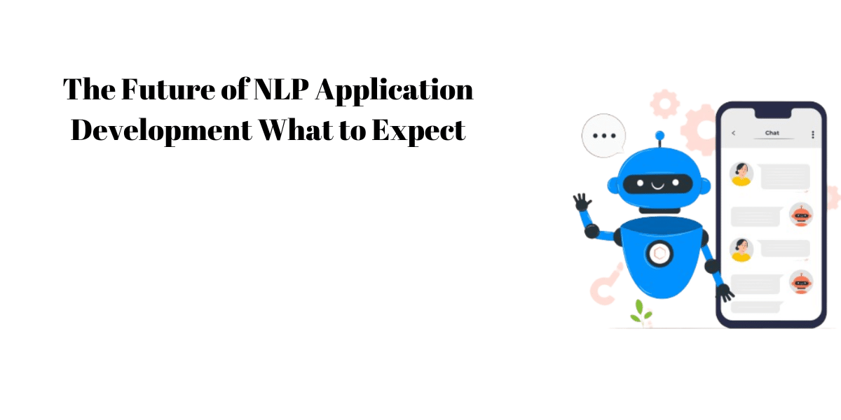 NLP Application Development