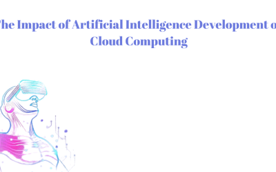 The Impact of Artificial Intelligence Development on Cloud Computing