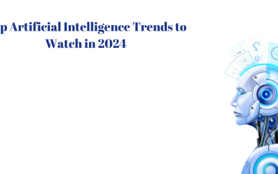 Top Artificial Intelligence Trends to Watch in 2024