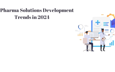 Top Pharma Solutions Development Trends in 2024