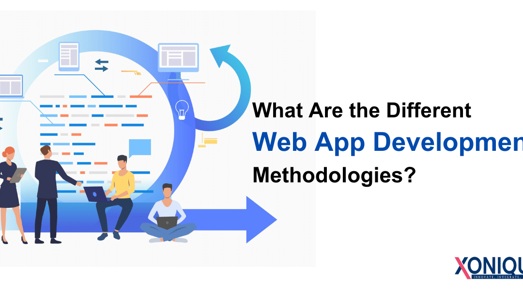 What Are the Different Web App Development Methodologies?