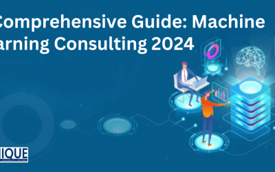 A Comprehensive Guide: Machine Learning Consulting 2024