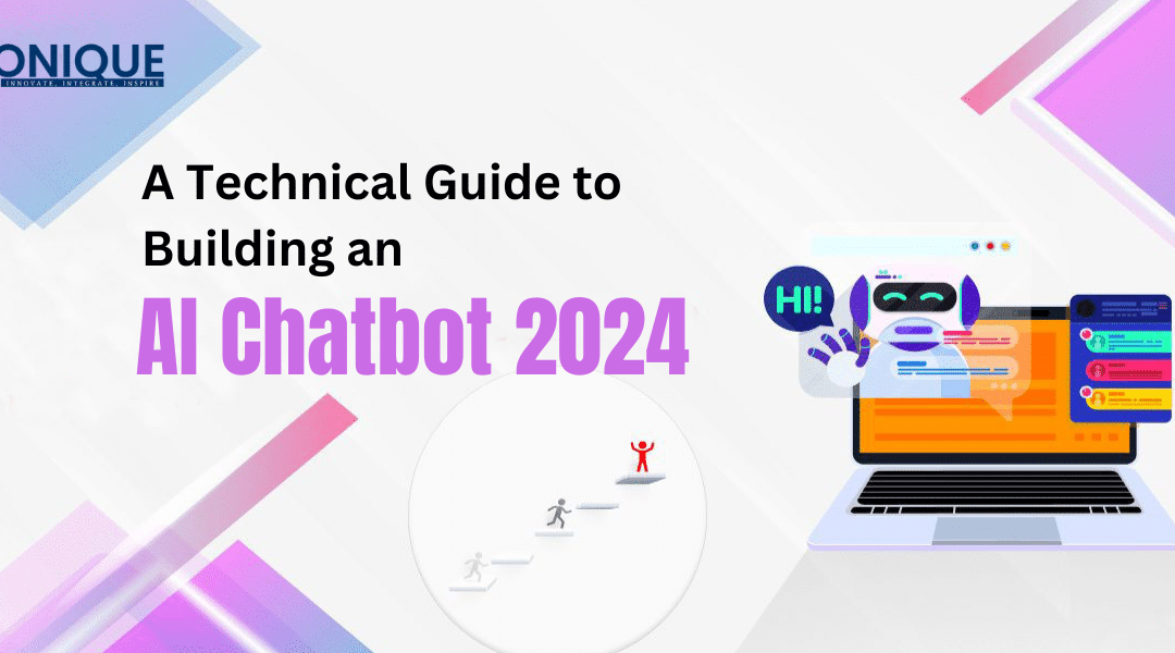 A Technical Guide to Building an AI Chatbot 2024