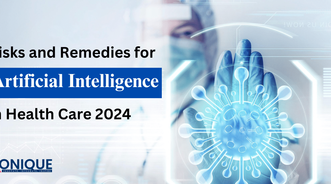 Risks and Remedies for Artificial Intelligence in Healthcare 2024