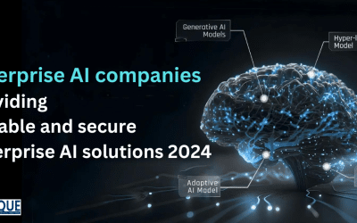 Top Enterprise AI Companies Providing Scalable and Secure Enterprise AI Solutions 2024