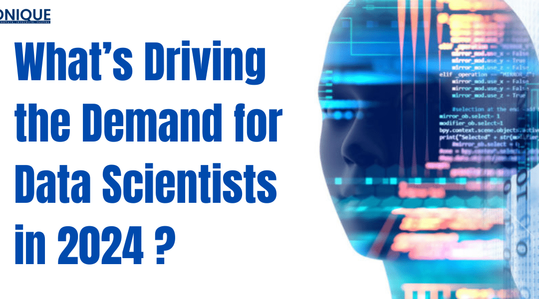 What’s Driving the Demand for Data Scientists in 2024 ?